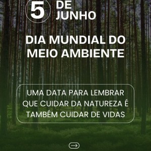 5 de Junho - Dia Mundial do Meio Ambiente